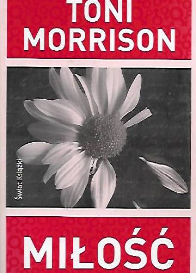 Toni Morrison - Miłość
