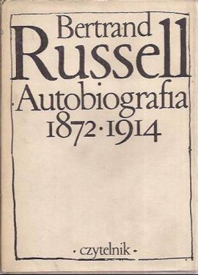 Bertrand Russell - Autobiografia 1872-1914