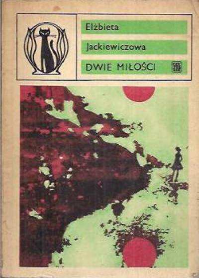 Elżbieta Jackiewiczowa - Dwie miłości