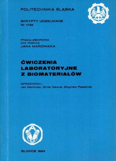 red. J. Marciniak - Ćwiczenia laboratoryjne z biomateriałów