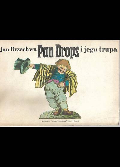 Jan Brzechwa - Pan Drops i jego trupa