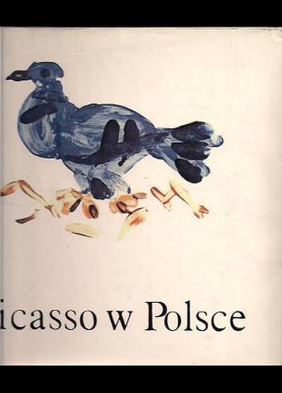 zbior.pod red.M.Bibrowskiego - Picasso w Polsce