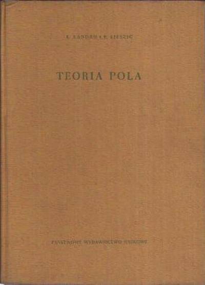 L.D. Landau, E.M. Lifszyc - Fizyka teoretyczna: Teoria pola