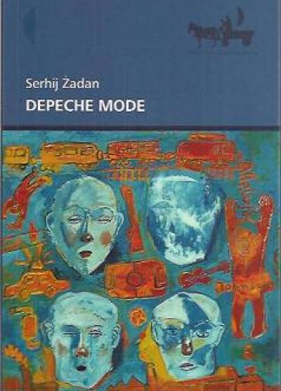 Serhij Żadan - Depeche Mode