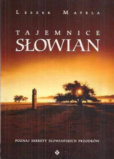 Leszek Matela - Tajemnice Słowian