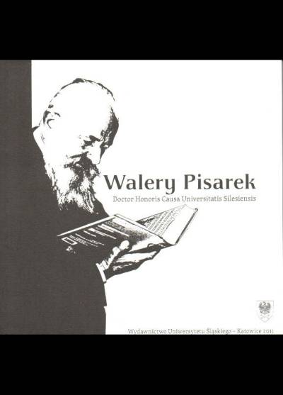 Walery Pisarek - Doctor Honoris Causa Universitatis Silesiensis