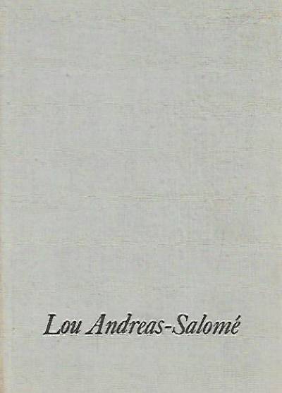 Wilhelm Szewczyk - Marnotrawstwo serca czyli Lou Andreas Salome