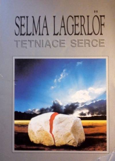 Selma Lagerlof - Tętniące serce