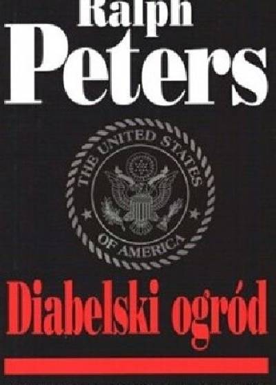 Ralph Peters - Diabelski ogród