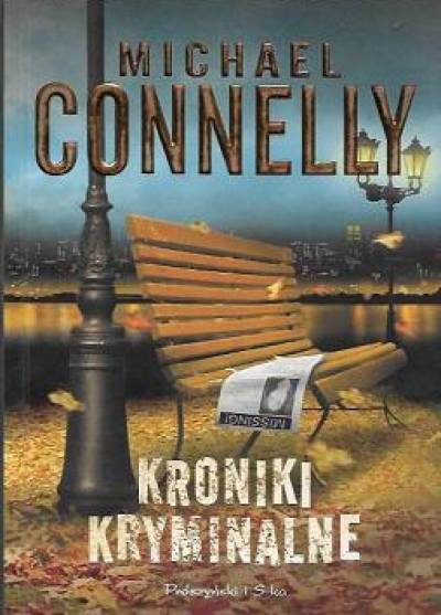 Michael Connelly - Kroniki kryminalne