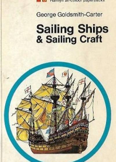 George Goldsmith-Carter - Sailing Ships and Sailing Craft