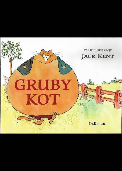 Jack Kent - Gruby kot