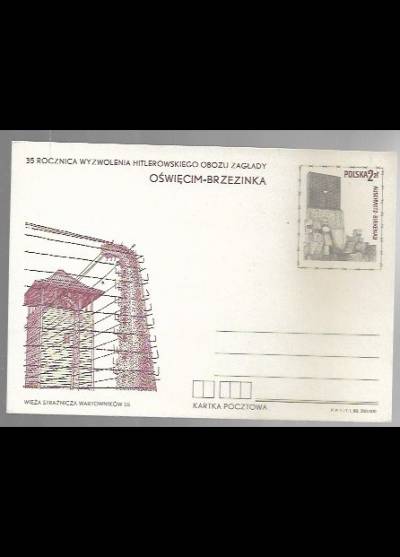 35 rocznica wyzwolenia hitlerowskiego obozu zagłady Oświęcim-Brzezinka  (kartka pocztowa)