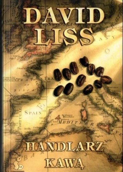 David Liss - Handlarz kawą