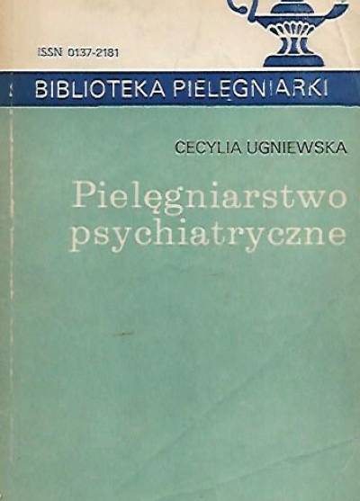 Cecylia Ugniewska - Pielęgniarstwo psychiatryczne