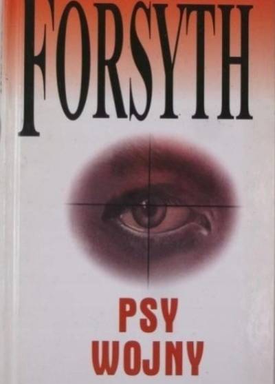 Frederick Forsyth - Psy wojny