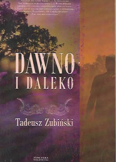 Tadeusz Zubiński - Dawno i daleko