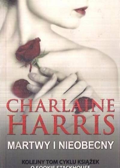 Charlaine Harris - Martwy i nieobecny