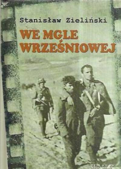 Stanisław Zieliński - We mgle wrześniowej i inne opowiadania