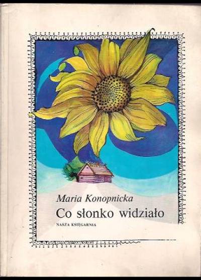 Maria Konopnicka - Co słonko widziało