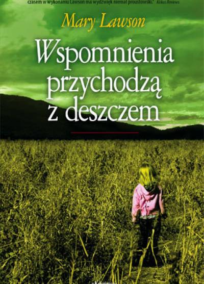 Mary Lawson - Wspomnienia przychodzą z deszczem