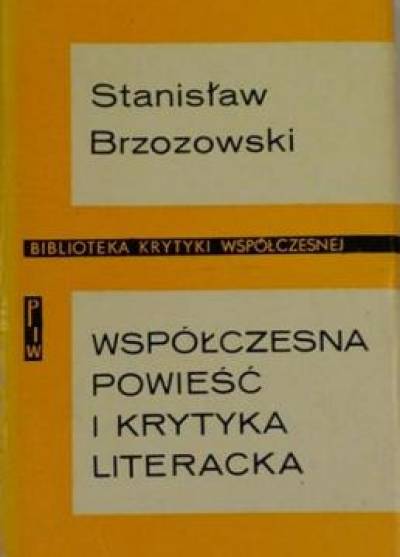 Stanisław Brzozowski - Współczesna powieść i krytyka literacka