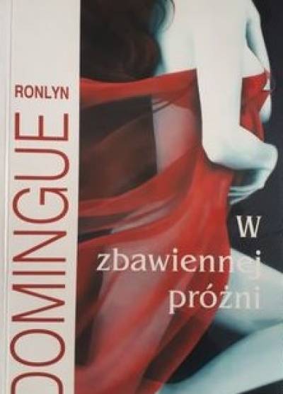 Ronlyn Dominigue - W zbawiennej próżni