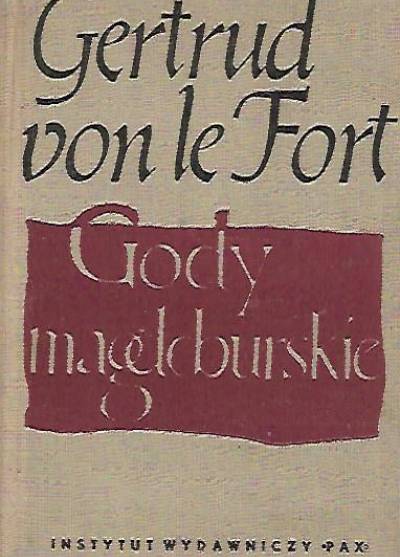 Gertrud von le Fort - Gody magdeburskie