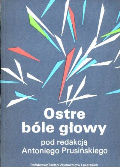 red. A Prusiński - Ostre bóle głowy