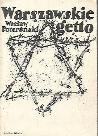Wacław Poterański - Warszawskie getto