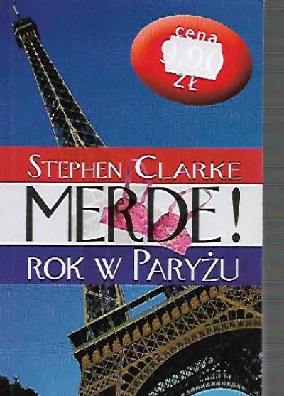 Stephen Clarke - Merde! Rok w Paryżu
