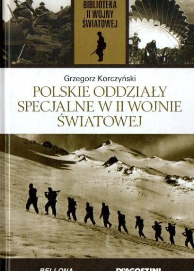 Grzegorz Korczyński - Polskie oddziały specjalne w II wojnie światowej