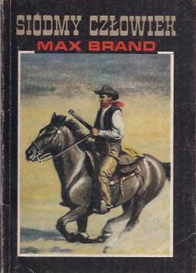 Max Brand - Siódmy człowiek