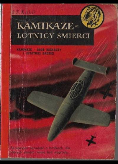 S.T. Kald - Kamikaze - lotnicy śmierci  (żółty tygrys)
