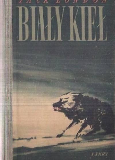 Jack London - Biały Kieł  (1953)