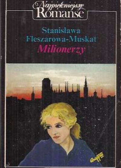 Stanisława Fleszarowa-Muskat - Milionerzy