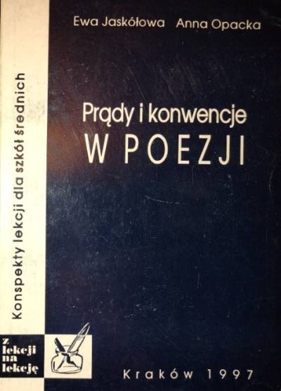 Jaskółowa, Opacka - Prądy i konwencje w poezji