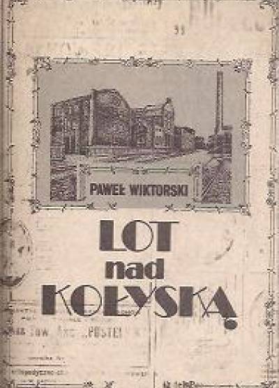 Paweł Wiktorski - Lot nad kołyską