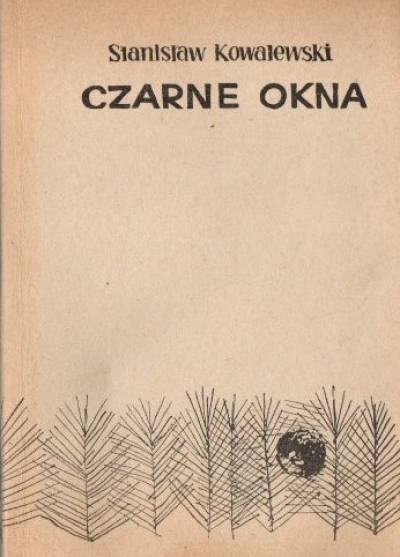 Stanisław Kowalski - Czarne okna