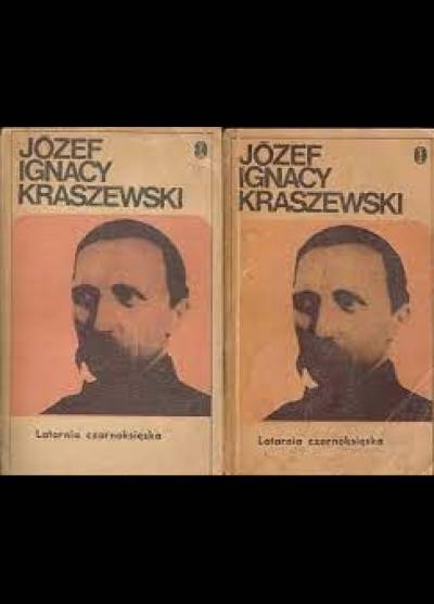 Józef Ignacy Kraszewski - Latarnia czarnoksięska. Obrazy naszych czasów