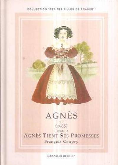 Francois Coupry - Agnes (1685): Agnes tient ses promesse