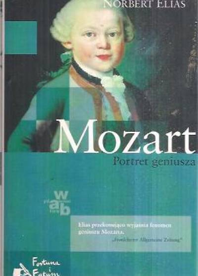 Norbert Elias - Mozart. Portret geniusza