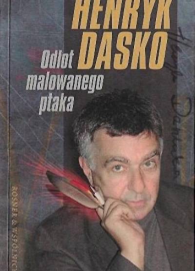 Henryk Dasko, opor. M. Komar - Odlot malowanego ptaka