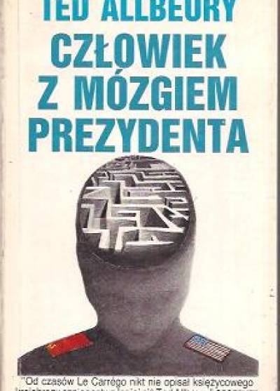 Ted Allbeury - Człowiek z mózgiem prezydenta