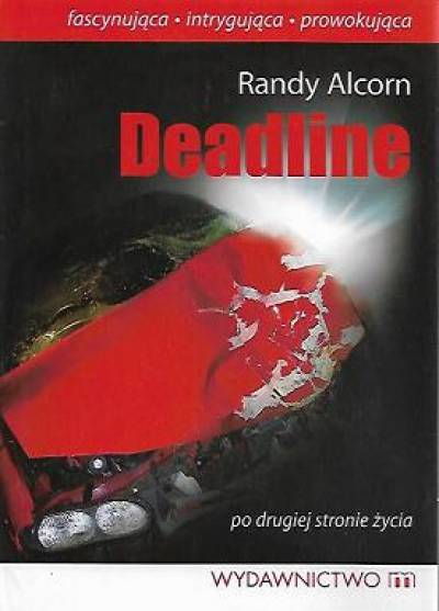 Randy Alcorn - Deadline