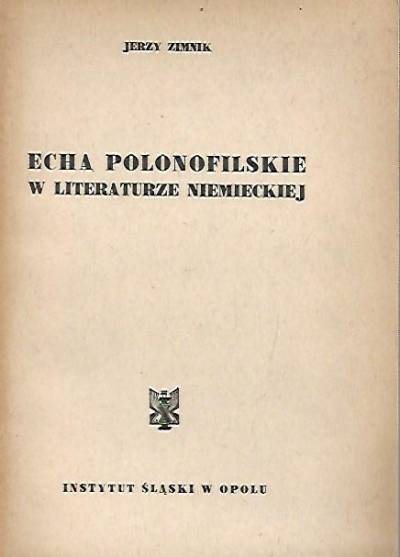 Jerzy Zimnik - Echa polonofilskie w literaturze niemieckiej