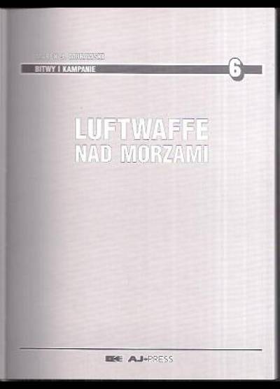 Marek J. Murawski - Luftwaffe nad morzami