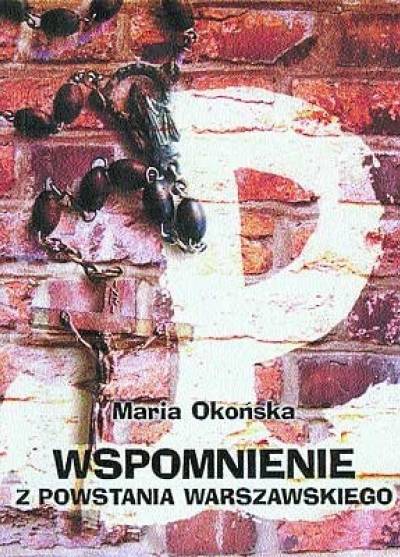 MAria Okońska - Wspomnienie z Powstania Warszawskiego