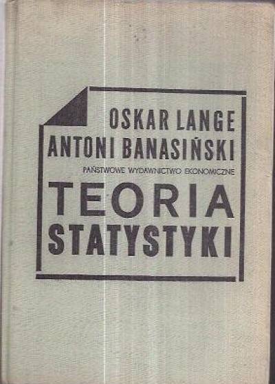 Oskar Lange, Antoni Banasiński - Teoria statystyki