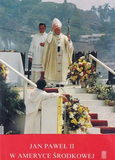 Jan Paweł II w Ameryce Środkowej (1983). Przemówienia i homilie